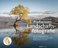 Abbildung von: Profiwissen Landschaftsfotografie - dpunkt