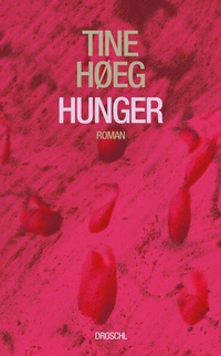 Enlarge image Cover: Hunger - Literaturverlag Droschl