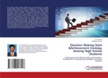 Cover: Decision Making Style &Achievement Zoology Among High School Students - LAP Lambert Academic Publishing