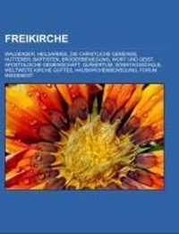 Abbildung von: Freikirche - Books LLC, Wiki Series