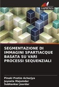 Cover: Segmentazione Di Immagini Spartiacque Basata Su Vari Processi Sequenziali - Edizioni Sapienza