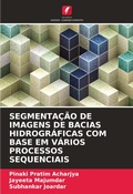 Cover: Segmentacao de Imagens de Bacias Hidrograficas Com Base Em Varios Processos Sequenciais - Edicoes Nosso Conhecimento