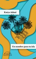 Cover: Un nombre para tu isla - Editorial P&aacute;ginas de Espuma