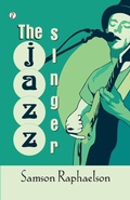 Cover: The Jazz Singer (Edition1st) - Pharos Books Private Limited