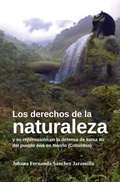 Abbildung von: Los derechos de la naturaleza - Editorial Universidad del Rosario
