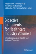 Cover: Bioactive Ingredients for Healthcare Industry Volume 1 - Springer