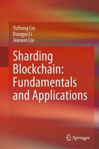 Enlarge image Cover: Sharding Blockchain: Fundamentals and Applications - Springer