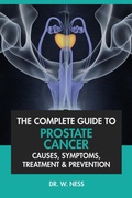 Cover: The Complete Guide to Prostate Cancer: Causes, Symptoms, Treatment & Prevention - Interactive Media Licensing