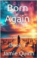 Cover: Born Again (The Reincarnation of Loretta Voight, #1) - Crescent Moon Publishing