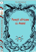 Cover: Pove&iquest;ti africane cu Anansi (Basmia, #5) - Lucian Zup