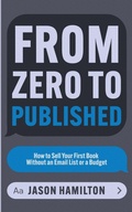 Cover: From Zero to Published - Jason Hamilton