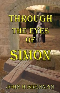 Abbildung von: Through the Eyes of Simon - John H Brennan