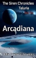 Cover: Arcadiana - Delia Erisha Schwaiger