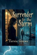 Cover: Surrender to the Storm - Tersia Gouws