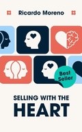 Cover: Selling With the Heart (How to Achieve Success, #1) - Ricardo Moreno