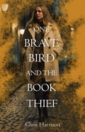 Cover: One Brave Bird and the Book Thief - C Harrison