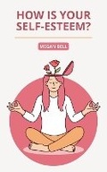 Cover: How is your Self-Esteem? - Megan Bell