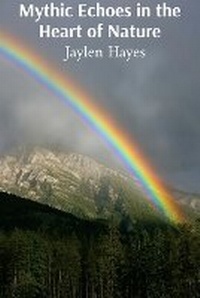 Abbildung von: Mythic Echoes in the Heart of Nature - Jaylen Hayes