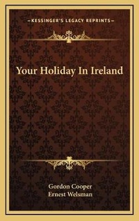 Abbildung von: Your Holiday In Ireland - Kessinger Publishing