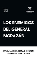 Cover: Los enemigos del general Morazan - Coleccion Erandique