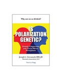 Cover: Is Polarization Genetic? (The Biology of Belief Trilogy, #3) - Research Associates, LLC