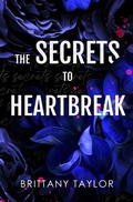 Cover: The Secret to Heartbreak - Brittany Taylor