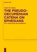 Bild: The Pseudo-Oecumenian Catena on Ephesians - De Gruyter