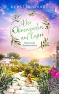 Cover: Italienische Sommertr&auml;ume - Der Olivengarten auf Capri - beHEARTBEAT