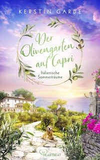 Abbildung von: Italienische Sommerträume - Der Olivengarten auf Capri - beHEARTBEAT