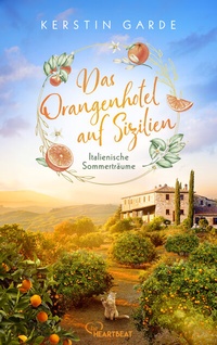 Abbildung von: Italienische Sommerträume - Das Orangenhotel auf Sizilien - beHEARTBEAT