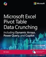 Cover: Microsoft Excel Pivot Table Data Crunching Including Dynamic Arrays, Power Query, and Copilot - Addison Wesley