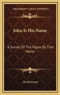 Cover: John Is His Name - Kessinger Publishing