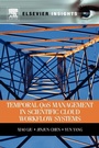 Cover: Temporal QOS Management in Scientific Cloud Workflow Systems - Elsevier