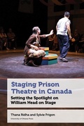 Cover: Staging Prison Theatre in Canada - University of Ottawa Press