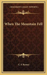 Enlarge image Cover: When The Mountain Fell - Kessinger Publishing