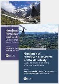Enlarge image Cover: Handbook of Himalayan Ecosystems and Sustainability, Two Volume Set - CRC Press