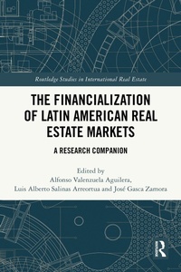 Abbildung von: The Financialization of Latin American Real Estate Markets - Routledge