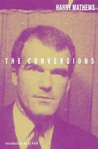 Enlarge image Cover: The Conversions - Dalkey Archive Press