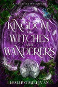 Cover: A Kingdom of Witches and Wanderers - City Owl Press