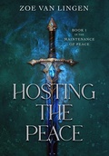 Cover: Hosting the Peace - Zoe Van Lingen