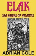 Cover: Elak, Sea Hawks of Atlantis - Parallel Universe Publications