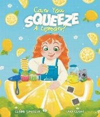 Enlarge image Cover: Can You Squeeze a Lemon? - Redback Publishing