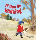 Cover: If You Go Walking - Pajama Press
