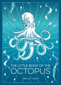 Abbildung von: The Little Book of the Octopus - Summersdale Publishers