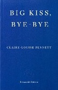 Cover: Big Kiss, Bye-Bye - Fitzcarraldo Editions