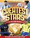 Cover: Greatest Stars of the World Cup - Welbeck Children's Books