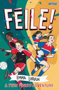 Abbildung von: Feile! A Twin Power Adventure - O'Brien Press Ltd