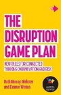 Cover: The Disruption Game Plan - Practical Inspiration Publishing