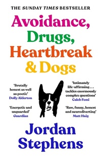 Enlarge image Cover: Avoidance, Drugs, Heartbreak and Dogs - Canongate Books