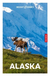 Abbildung von: Insight Guides Alaska: Travel Guide with eBook - APA Publications